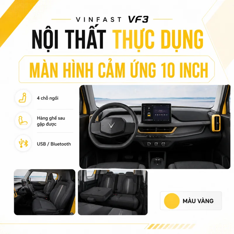 Nội thất thực dụng VinFast VF 3 Màu Vàng với màn hình cảm ứng 10 inch, 4 chỗ ngồi, hàng ghế sau gập được, kết nối USB Bluetooth