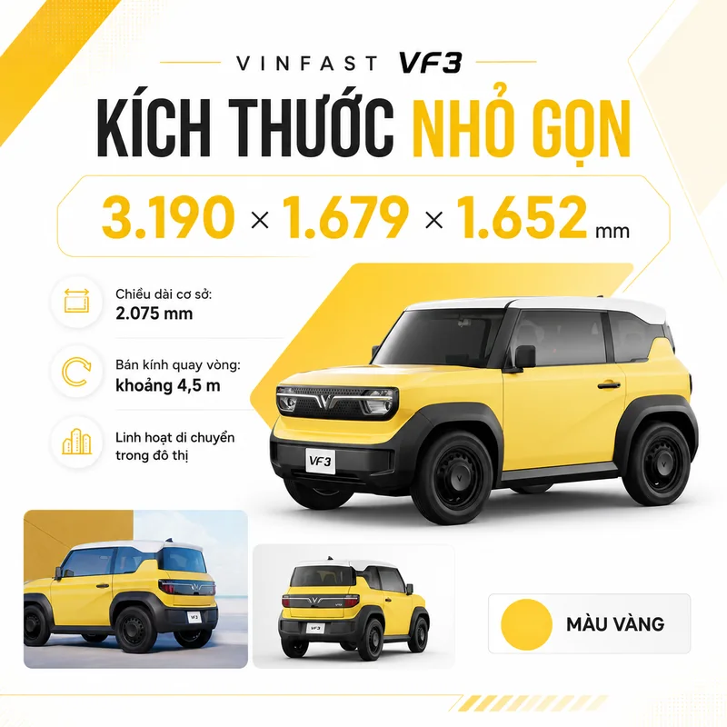 VinFast VF 3 Màu Vàng kích thước nhỏ gọn 3.190 x 1.679 x 1.652 mm, chiều dài cơ sở 2.075 mm, linh hoạt di chuyển trong đô thị