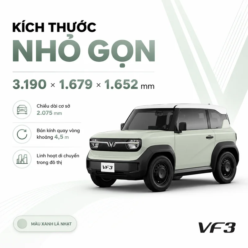 VinFast VF 3 Màu Xanh Rêu kích thước nhỏ gọn 3.190 x 1.679 x 1.652 mm, chiều dài cơ sở 2.075 mm, linh hoạt di chuyển trong đô thị