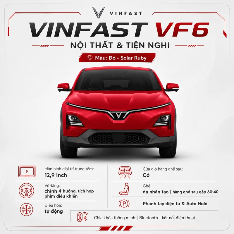 Phía trước xe VinFast VF 6 màu đỏ với nội thất và tiện nghi gồm màn hình giải trí 12,9 inch, vô-lăng chỉnh 4 hướng tích hợp phím điều khiển, điều hòa tự động, ghế da nhân tạo, pha…